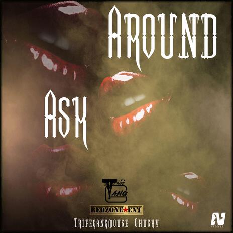 Ask Around ft. Chucky | Boomplay Music