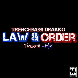 Law & Order (Trench-Mix)
