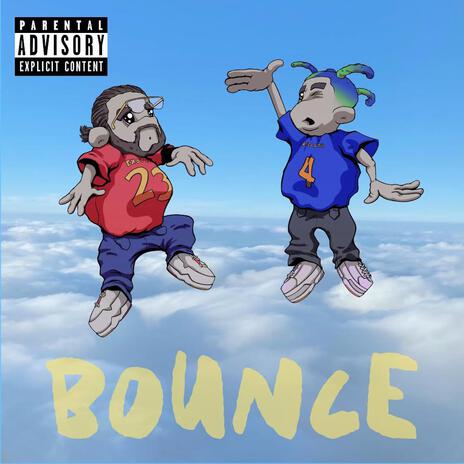 Bounce ft. B Cell the Great