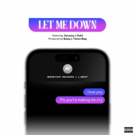 Let Me Down ft. L-Ment, Boipelo Dynasty & Dukii