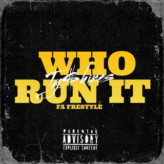 Who Run it (FA Freestyle)