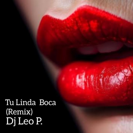 Tu Linda Boca | Boomplay Music
