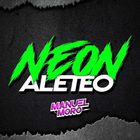 NEON ALETEO | Boomplay Music