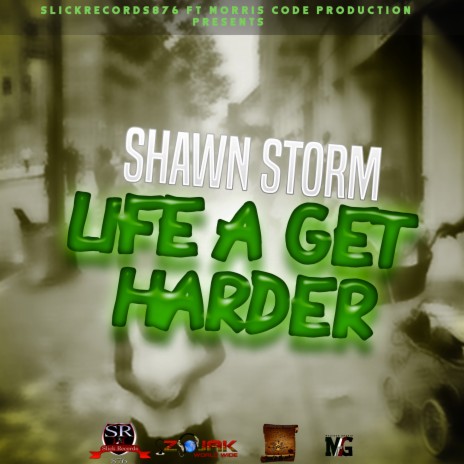 Life A Get Harder | Boomplay Music