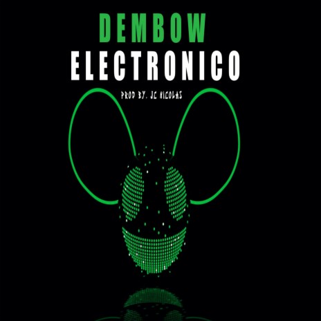 Dembow Electronico | Boomplay Music