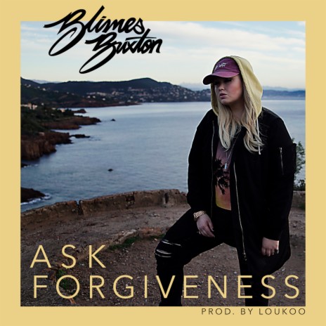 Ask Forgiveness | Boomplay Music