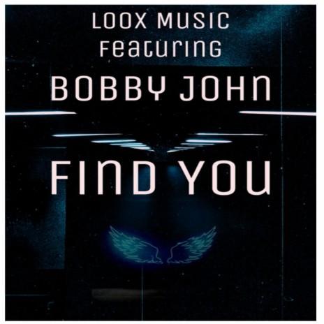 Find You ft. Bobby John | Boomplay Music