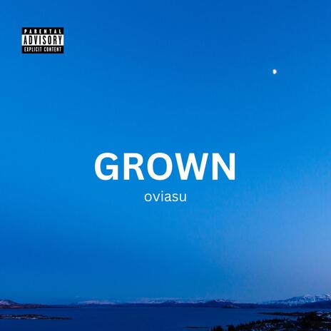 Grown (Album Version) | Boomplay Music