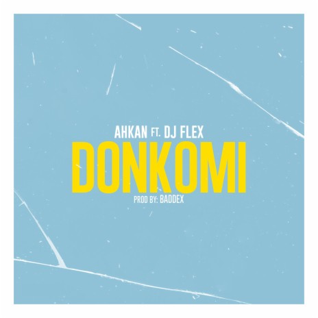 Donkomi ft. DJ Flex | Boomplay Music