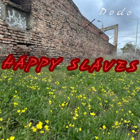 happy slaves | Boomplay Music