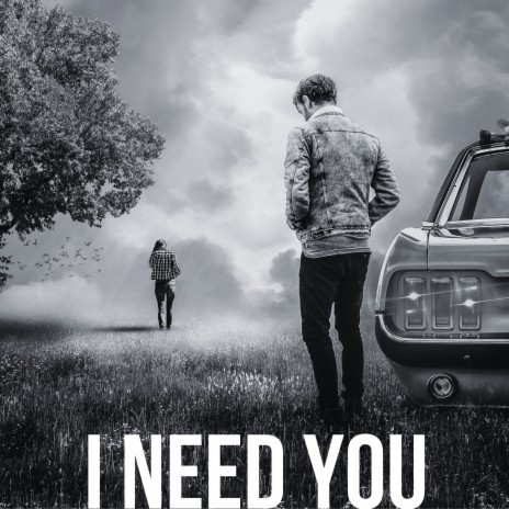 I Need You | Boomplay Music