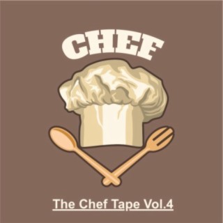 The Chef Tape, Vol. 4