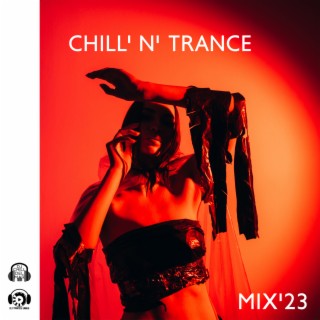 Chill' n' Trance Mix'23: Beach Bar Summer Music, Party del Mar, Deep Ambient