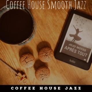 Coffee House Smooth Jazz