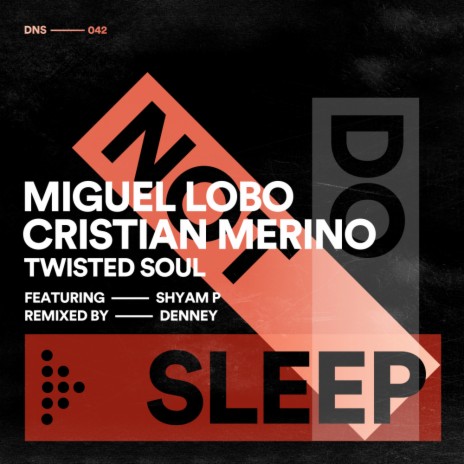 Twisted Soul (Original Mix) ft. Cristian Merino & Shyam P