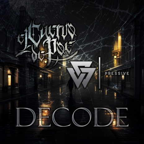 Decode ft. Cuervo de Poe, Alejandro Carrera & Blegh! Label | Boomplay Music