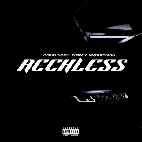 Reckless ft. Karn, SXMRA & VASU-V | Boomplay Music