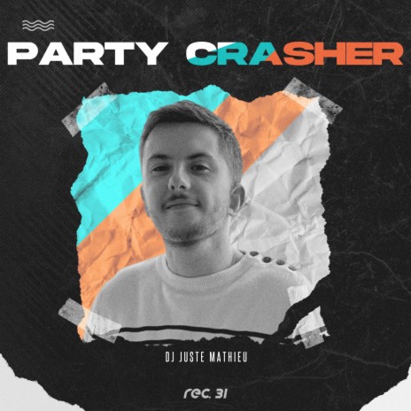Party Crasher (Radio Edit) | Boomplay Music