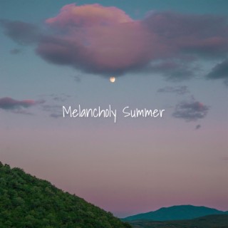 Melancholy Summer