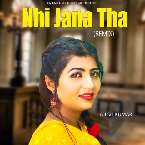 Nhi Jana Tha (Remix) | Boomplay Music