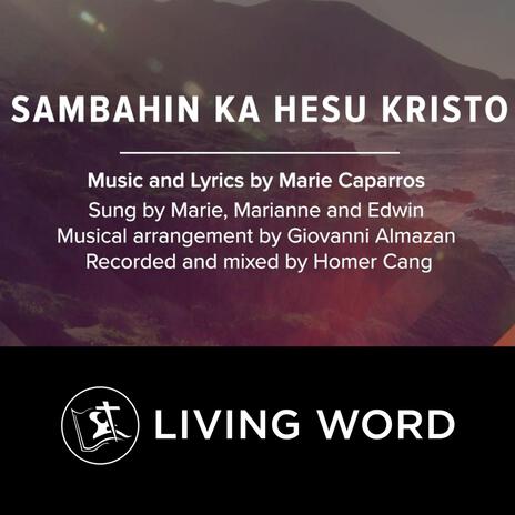 Sambahin Ka Hesu Kristo ft. Marie Caparros | Boomplay Music