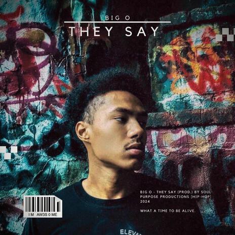 They Say | Boomplay Music