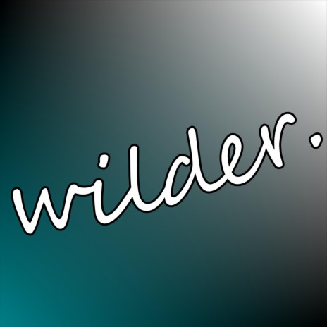 Wilder | Boomplay Music