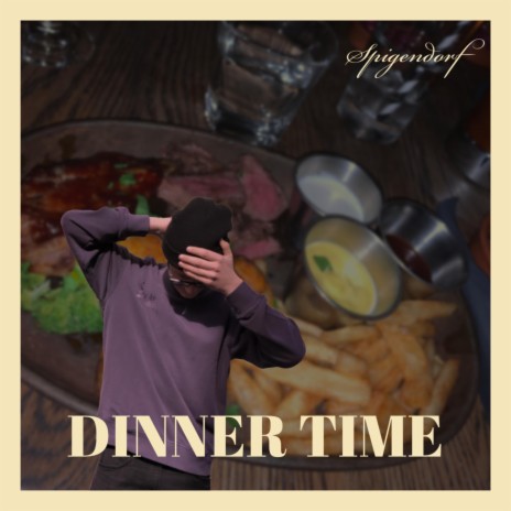 DINNER TIME | Boomplay Music