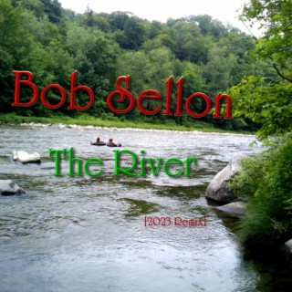 The River (2023 remix) ft. Bruce Alger lyrics | Boomplay Music