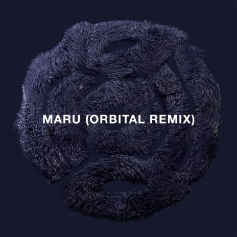 Maru (Orbital Remix) | Boomplay Music