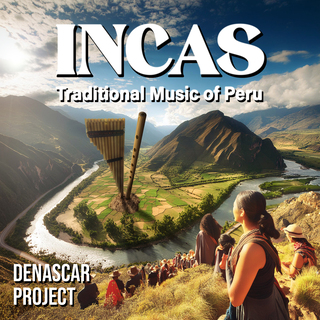 Incas, Tradicional Music of Perú