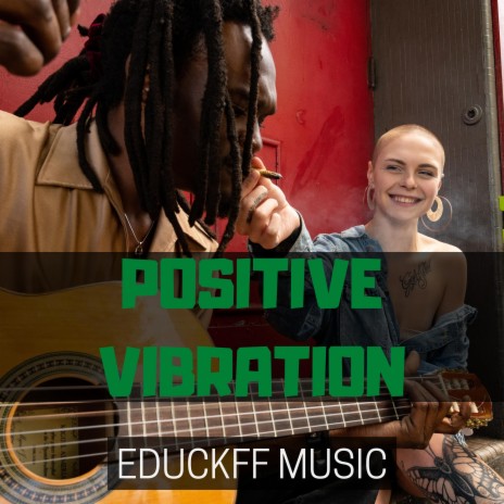 Positive Vibration | Boomplay Music