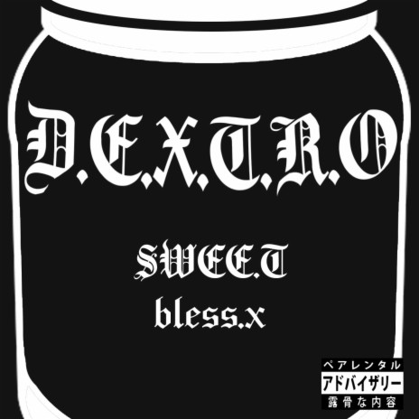 D.E.X.T.R.O (feat. SWEE.T) | Boomplay Music