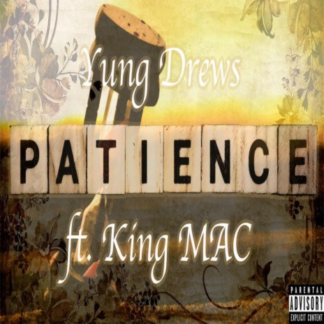 Patience ft. King MAC | Boomplay Music