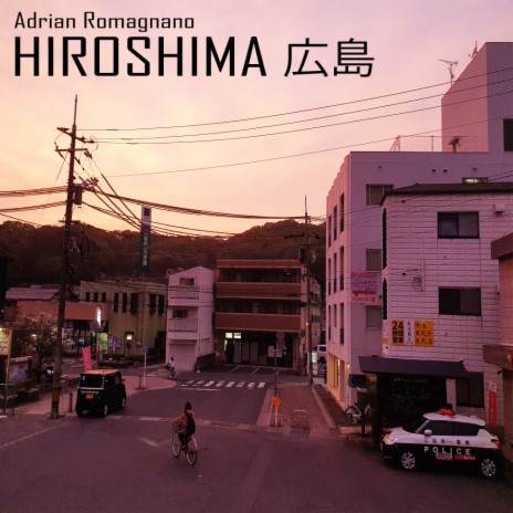 Hiroshima 広島 | Boomplay Music
