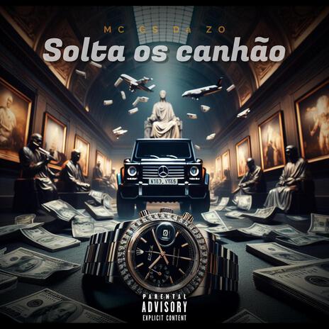 Solta os canhão | Boomplay Music