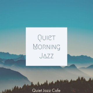 Quiet Morning Jazz