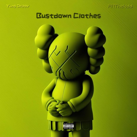 Bustdown Clothes ft. FRThekidd