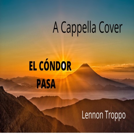 El Cóndor Pasa (a cappella) | Boomplay Music