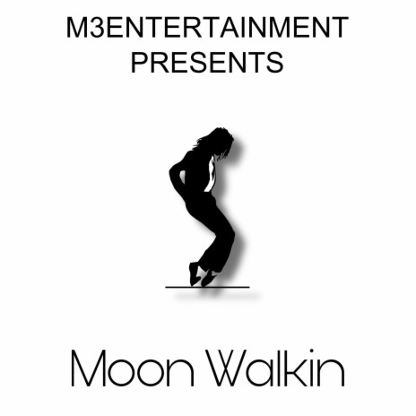 Moon Walkin