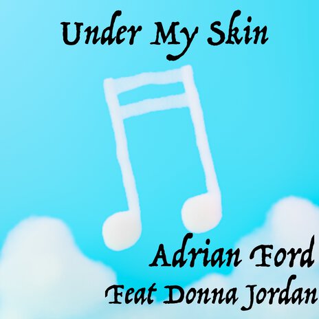 Under My Skin ft. Donna Jordan