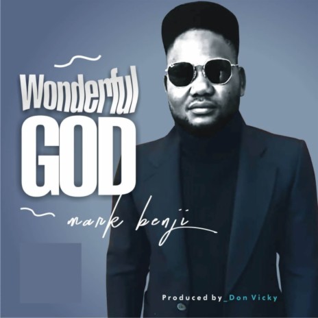 God Wonderful God | Boomplay Music