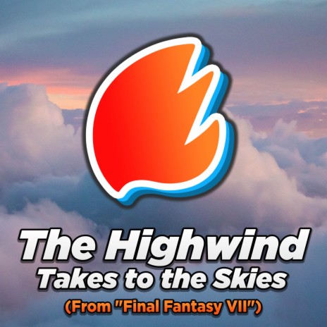 The Highwind Takes to the Skies (From Final Fantasy VII) (Arrangement) | Boomplay Music