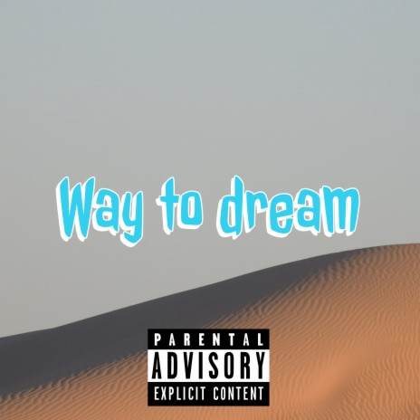 Way to Dream