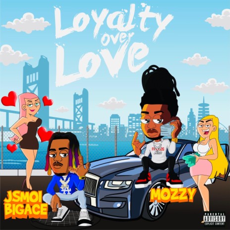 Loyalty Over Love ft. Mozzy | Boomplay Music