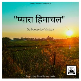 Pyara Himachal (Poetry in Kangri Dialect)