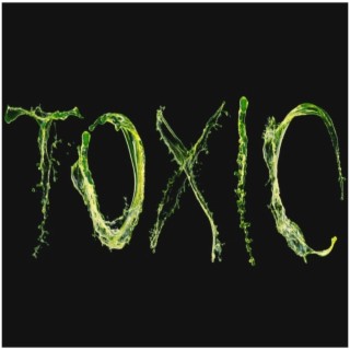 Toxic