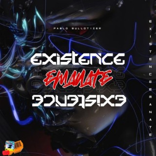 Existence Emanate lyrics | Boomplay Music