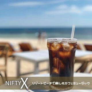 リゾートビーチで楽しむカフェミュージック