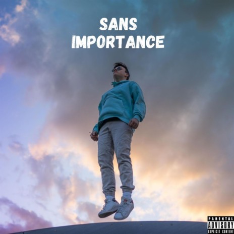 Sans importance (feat. James Shelter & Nic) | Boomplay Music